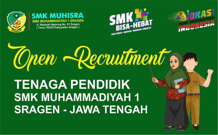 Open Recruitmen Tanaga Pendidik SMK Muhammadiyah 1 Sragen
